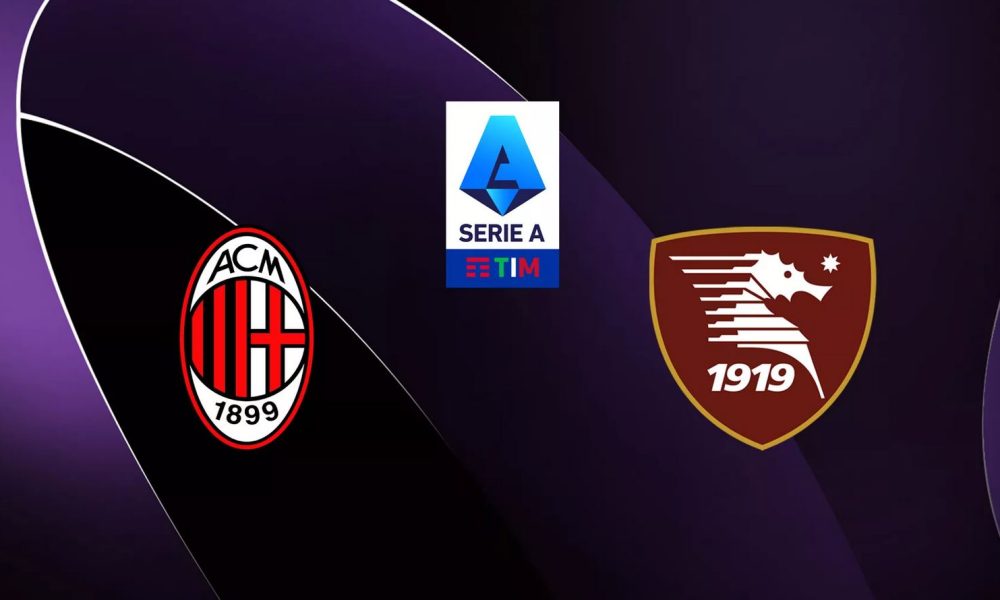 AC Milan / Salernitana (TV / Live) Su quale canale ea che ora vedere la partita di Serie A?