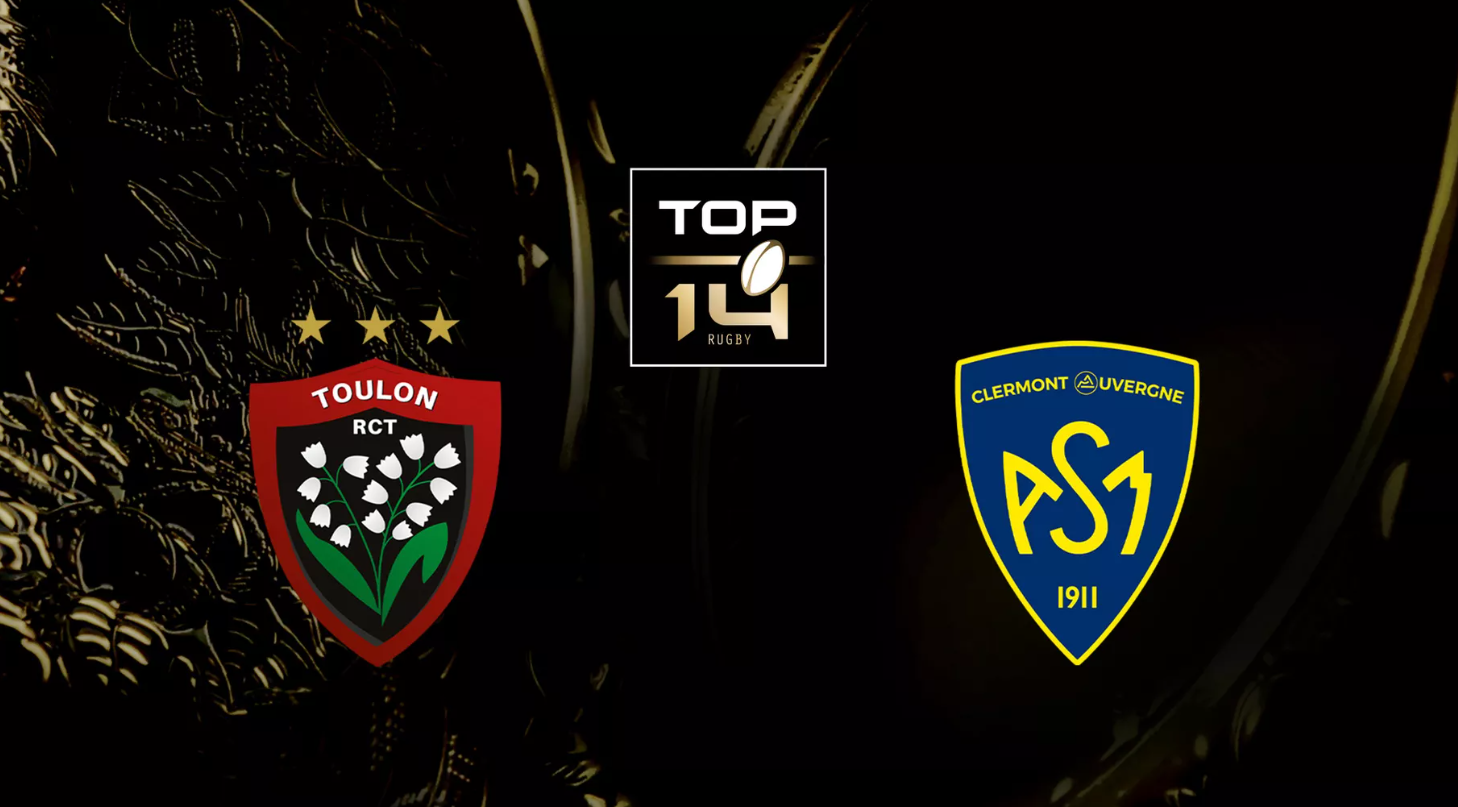 Toulon (RCT) / Clermont (ASM) (TV/Streaming) Sur quelle chaîne et à quelle heure regarder en direct le match de TOP 14 ?