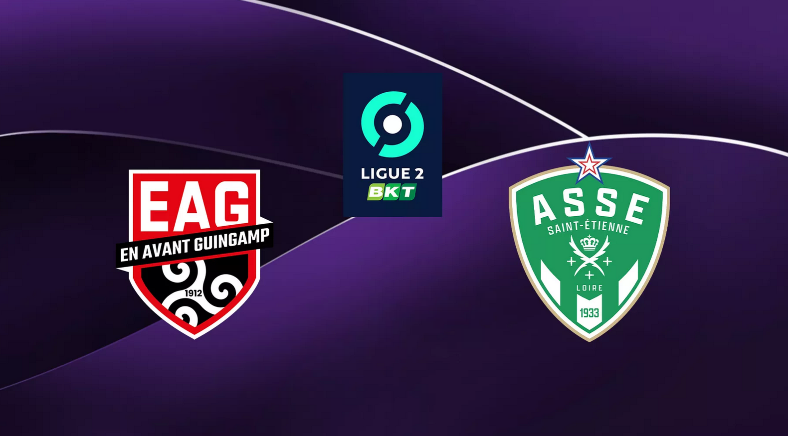 Guingamp (EAG) / Saint-Étienne (ASSE) Heure, chaîne TV et Streaming ?