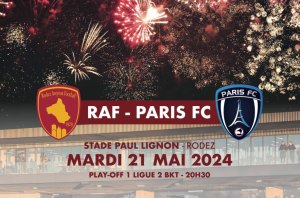 Rodez / Paris FC (Ligue 2 - Play-Offs) Horaire, chaînes TV et Streaming ?