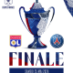 OL / PSG (Finale de la Coupe de France) Journée spéciale ce samedi sur France 3 Auvergne Rhône-Alpes