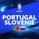 Portugal / Slovénie (Football 1/8e de Finale Euro 2024) Horaire, chaîne TV et Streaming ?