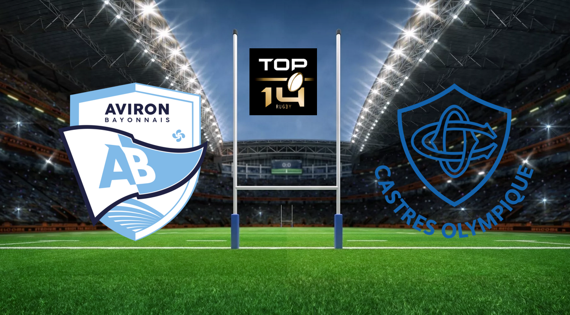 Bayonne / Castres (Rugby Top 14) Horaire, chaînes TV et Streaming ?