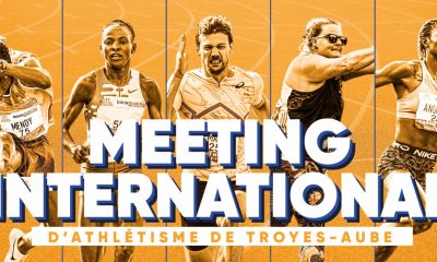 Meeting Premium de Troyes (Athlétisme) Horaire, chaîne TV et Streaming ?