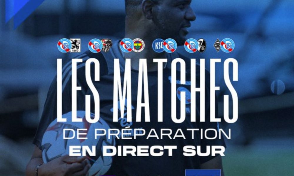 Les matchs amicaux du RC Strasbourg diffusés en direct sur les chaînes Twitch et Youtube de RMC Sport