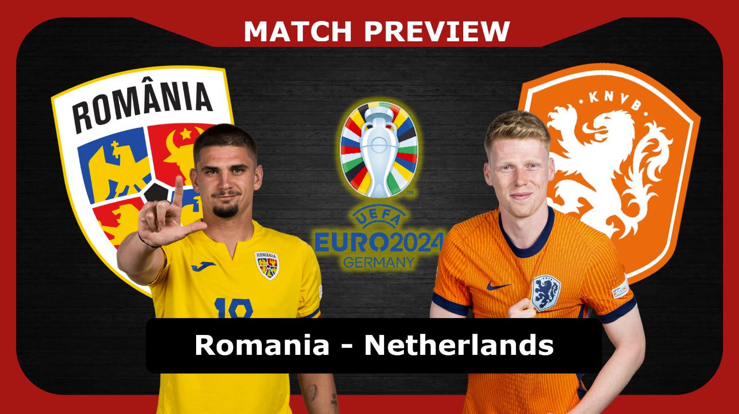 Roumanie / Pays-Bas (Football 1/8e de Finale Euro 2024) Horaire, chaîne TV et Streaming ?